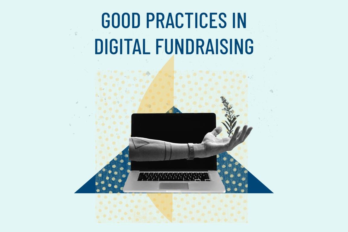Banner: Good practices in Digital Fundraising. Abstract patterns with triangle, dots. Computer with hand reaching out from it. The hand has abstract tattoos and a watch. With a blooming flower growing out of the hand.