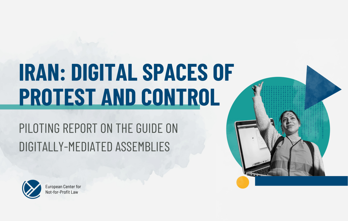 Text: Iran: Digital spaces of protest and control, piloting report on the guide on digitally-mediated assemblies. below the text is ECNL's logo. On the right side is a design element of a circle, triangle and horizontal line with inside an Iranian female protester. behind her is an open laptop.