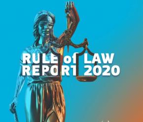 Statue of a blind-folded woman holding a scale with text reading "Rule of Law Report 2020"